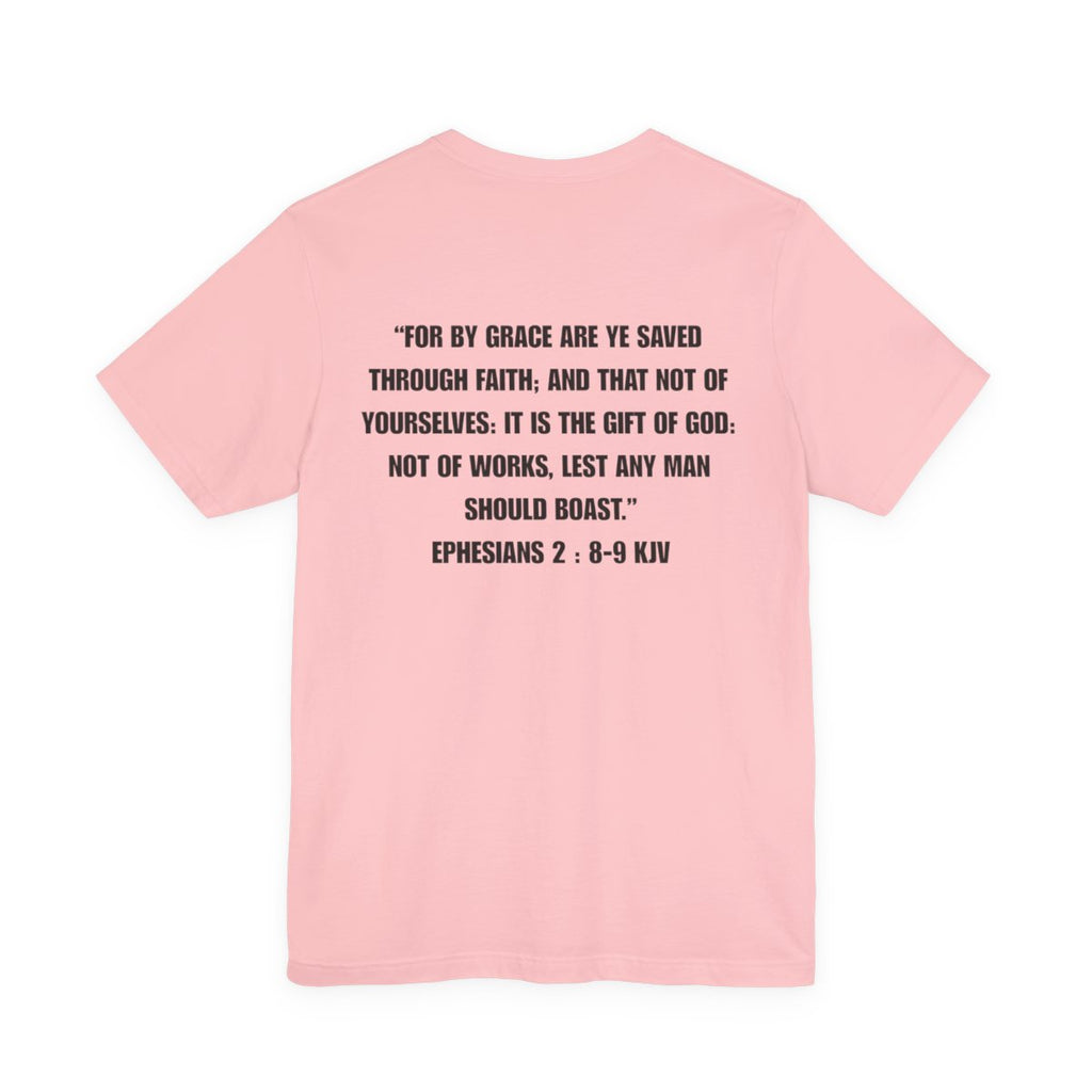 Saved By Grace T-shirt