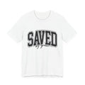Saved By Grace T-shirt